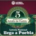 Lotería Nacional realizará desde Puebla sorteo en territorio para conmemorar la Batalla del 5 de mayo